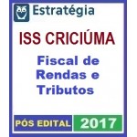 ISS CRICIÚMA  - Fiscal de Rendas e Tributos - PÓS EDITAL - Est. Videoaulas + PDF 2017